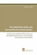 Die Wolfsche Reihe der Sonnenfleckenrelativzahlen