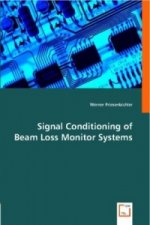 Signal Conditioning of   Beam Loss Monitor Systems