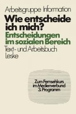 Wie Entscheide Ich Mich?