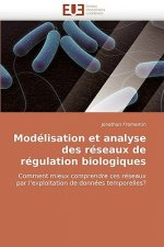 Mod lisation Et Analyse Des R seaux de R gulation Biologiques