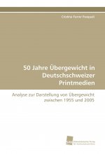 50 Jahre Übergewicht in Deutschschweizer Printmedien