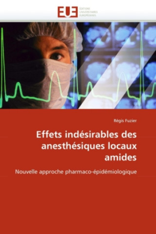 Effets indésirables des anesthésiques locaux amides