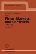 Firms, Markets, and Contracts