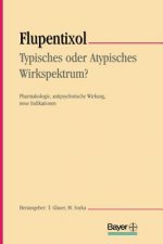 Flupentixol - Typisches Oder Atypisches Wirkspektrum?