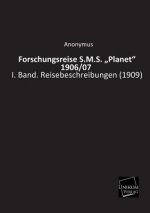 Forschungsreise S.M.S. Planet 1906/07
