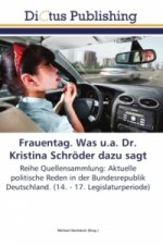 Frauentag. Was u.a. Dr. Kristina Schröder dazu sagt