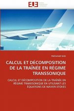 Calcul Et D composition de la Tra n e En R gime Transsonique