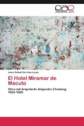 El Hotel Miramar de Macuto