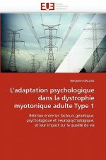 L'Adaptation Psychologique Dans La Dystrophie Myotonique Adulte Type 1