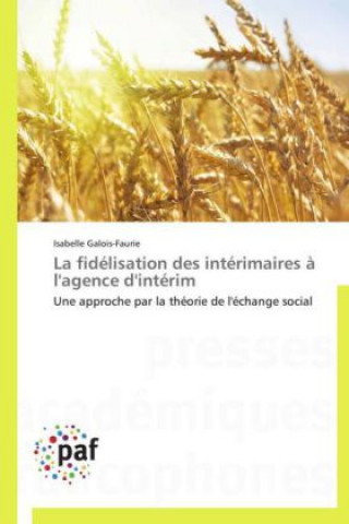 La fidélisation des intérimaires à l'agence d'intérim