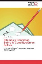 Dilemas y Conflictos Sobre la Constitucion en Bolivia
