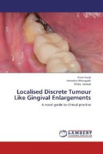 Localised Discrete Tumour Like Gingival Enlargements