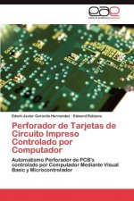 Perforador de Tarjetas de Circuito Impreso Controlado Por Computador