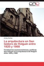 arquitectura en San Isidoro de Holguin entre 1820 y 1868