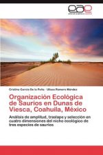 Organizacion Ecologica de Saurios en Dunas de Viesca, Coahuila, Mexico