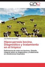 Hipocuprosis Bovina. Diagnostico y Tratamiento En El Tropico