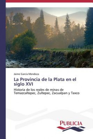 Provincia de la Plata en el siglo XVI