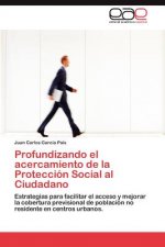 Profundizando el acercamiento de la Proteccion Social al Ciudadano