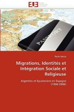 Migrations, Identit s Et Int gration Sociale Et Religieuse