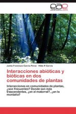 Interacciones Abioticas y Bioticas En DOS Comunidades de Plantas