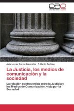 Justicia, los medios de comunicacion y la sociedad