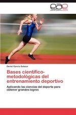 Bases Cientifico-Metodologicas del Entrenamiento Deportivo