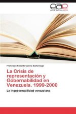 Crisis de representacion y Gobernabilidad en Venezuela. 1999-2000