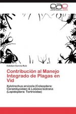 Contribucion al Manejo Integrado de Plagas en Vid