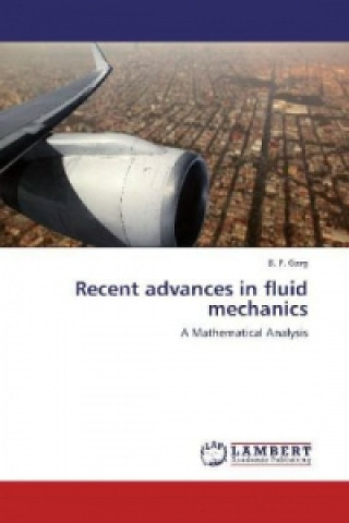 Recent advances in fluid mechanics