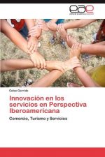 Innovacion en los servicios en Perspectiva Iberoamericana