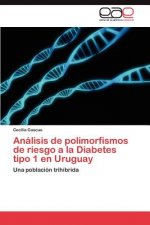 Analisis de polimorfismos de riesgo a la Diabetes tipo 1 en Uruguay