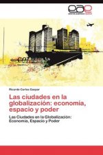 ciudades en la globalizacion
