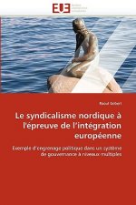 Le Syndicalisme Nordique   l'' preuve de l''int gration Europ enne