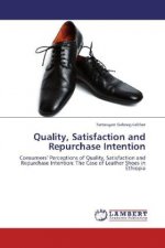 Quality, Satisfaction and Repurchase Intention