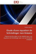 tude d'Une  quation de Schr dinger Non-Lin aire