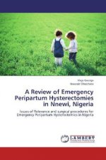 A Review of Emergency Peripartum Hysterectomies in Nnewi, Nigeria