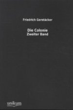 Die Colonie. Bd.2