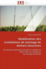 Mod lisation Des Installations de Stockage de D chets Bioactives