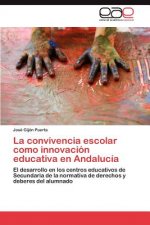 convivencia escolar como innovacion educativa en Andalucia