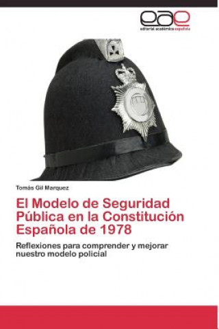 Modelo de Seguridad Publica en la Constitucion Espanola de 1978