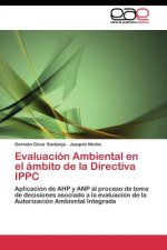 Evaluacion Ambiental en el ambito de la Directiva IPPC