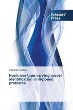 Nonlinear time varying model identification in ill-posed problems