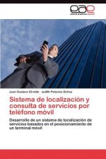 Sistema de localizacion y consulta de servicios por telefono movil