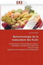 Biotechnologie de la Maturation Des Fruits