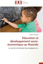 Education Et Developpement Socio-Economique Au Rwanda