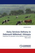 Dairy Services Delivery in Debrezeit Milkshed, Ethiopia