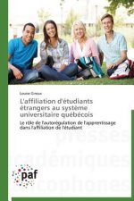 L'Affiliation d'Etudiants Etrangers Au Systeme Universitaire Quebecois