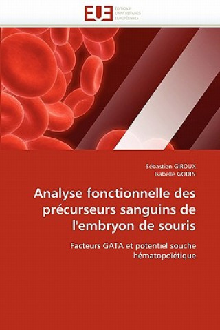 Analyse fonctionnelle des precurseurs sanguins de l'embryon de souris