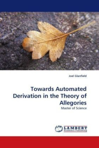 Towards Automated Derivation in the Theory of Allegories