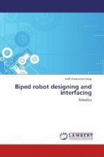Biped robot designing and interfacing